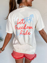 Load image into Gallery viewer, Let Freedom Ride Tee