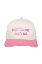 Load image into Gallery viewer, Put It On My Dad's Tab Hat