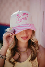 Load image into Gallery viewer, Small Town Girl Trucker Hat
