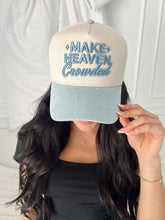 Load image into Gallery viewer, Make Heaven Crowded - Denim Vintage Trucker Hat